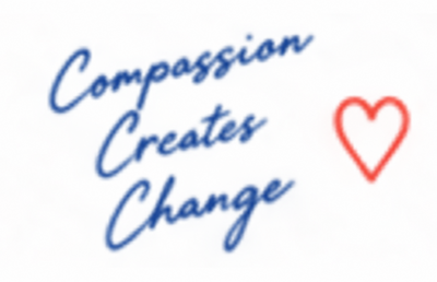 Compassion Creates Change